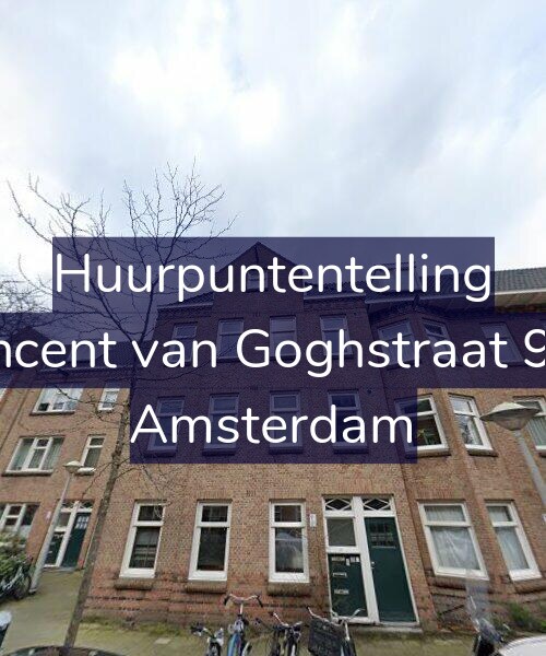 Foto gevel Huurpuntentelling voor Vincent van Goghstraat 9-C, Amsterdam