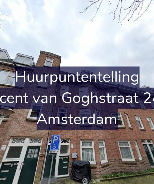 Foto gevel Huurpuntentelling voor Vincent van Goghstraat 24-B, Amsterdam