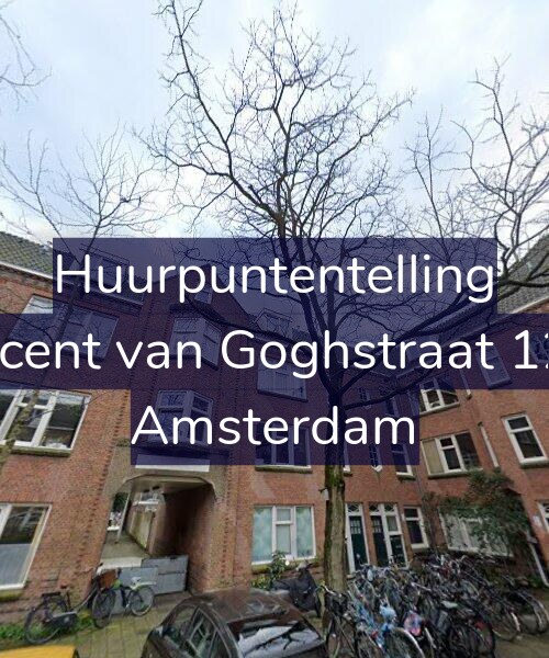 Foto gevel Huurpuntentelling voor Vincent van Goghstraat 12-B, Amsterdam