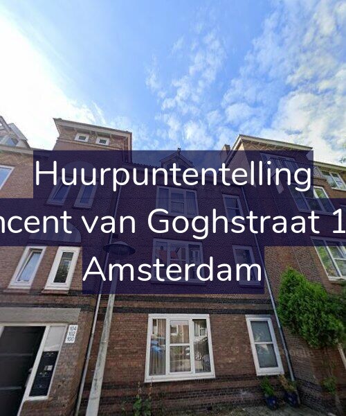 Foto gevel Huurpuntentelling voor Vincent van Goghstraat 100, Amsterdam