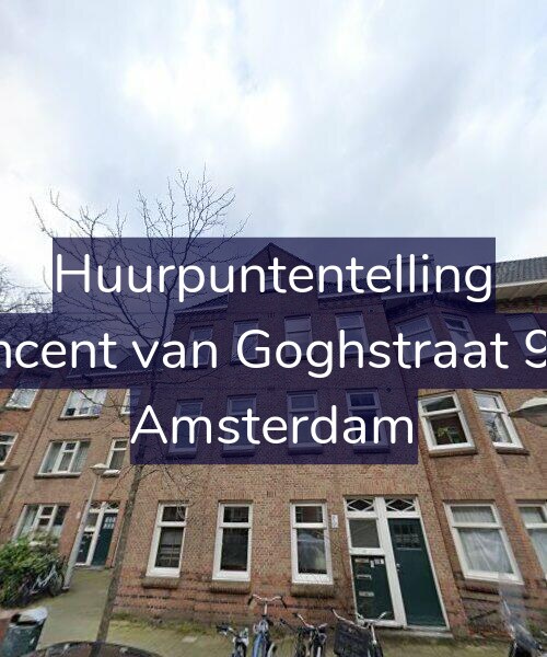 Foto gevel Huurpuntentelling voor Vincent van Goghstraat 9-B, Amsterdam