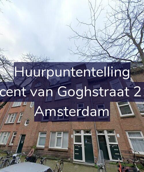Foto gevel Huurpuntentelling voor Vincent van Goghstraat 21-A, Amsterdam