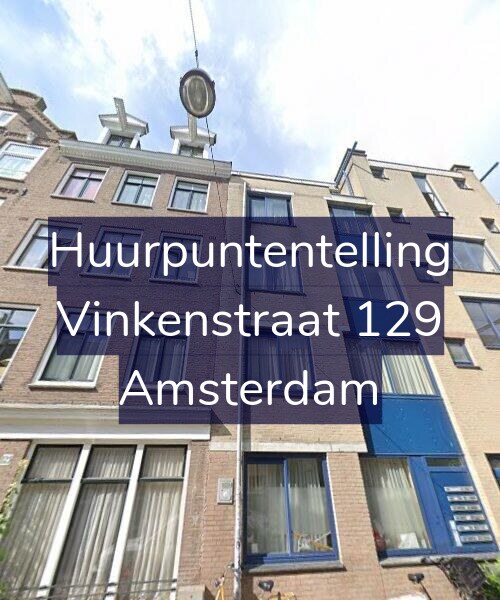 Foto gevel Huurpuntentelling voor Vinkenstraat 129, Amsterdam