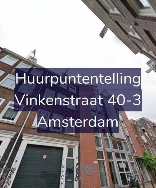 Foto gevel Huurpuntentelling voor Vinkenstraat 40-3, Amsterdam