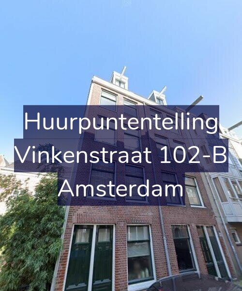 Foto gevel Huurpuntentelling voor Vinkenstraat 102-B, Amsterdam