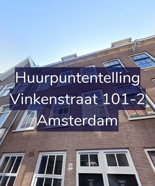 Foto gevel Huurpuntentelling voor Vinkenstraat 101-2, Amsterdam