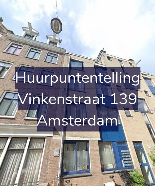 Foto gevel Huurpuntentelling voor Vinkenstraat 139, Amsterdam