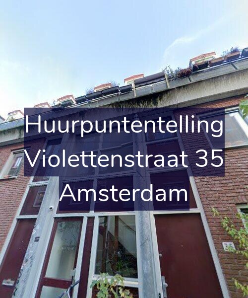 Foto gevel Huurpuntentelling voor Violettenstraat 35, Amsterdam
