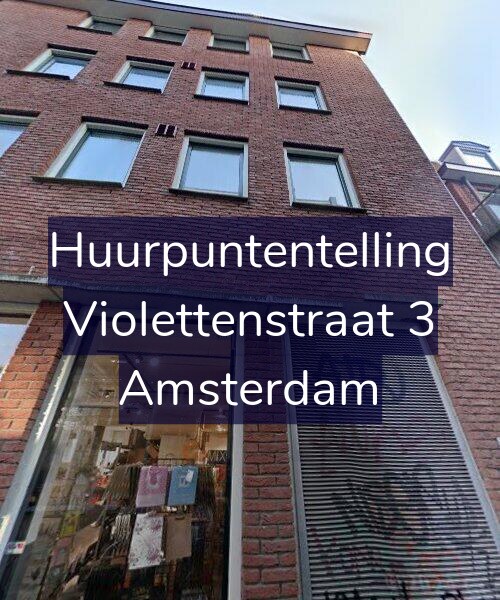 Foto gevel Huurpuntentelling voor Violettenstraat 3, Amsterdam