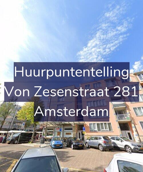 Foto gevel Huurpuntentelling voor Von Zesenstraat 281, Amsterdam