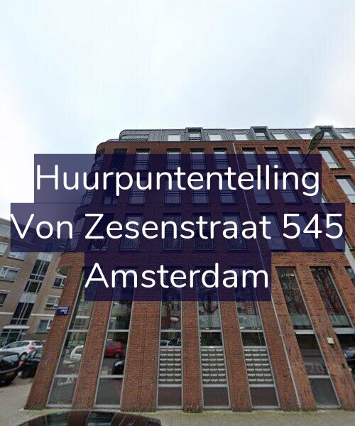 Foto gevel Huurpuntentelling voor Von Zesenstraat 545, Amsterdam