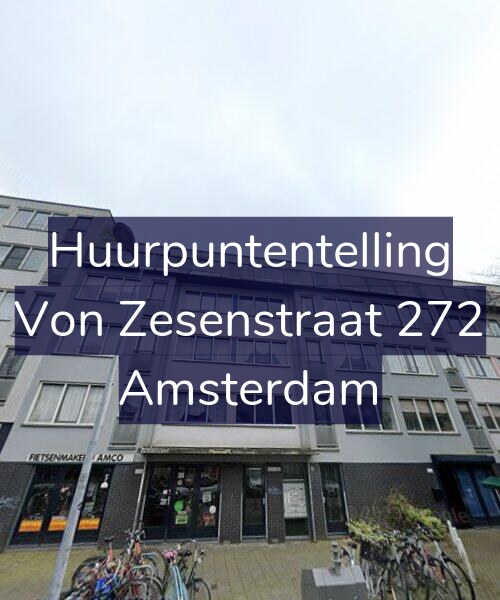 Foto gevel Huurpuntentelling voor Von Zesenstraat 272, Amsterdam