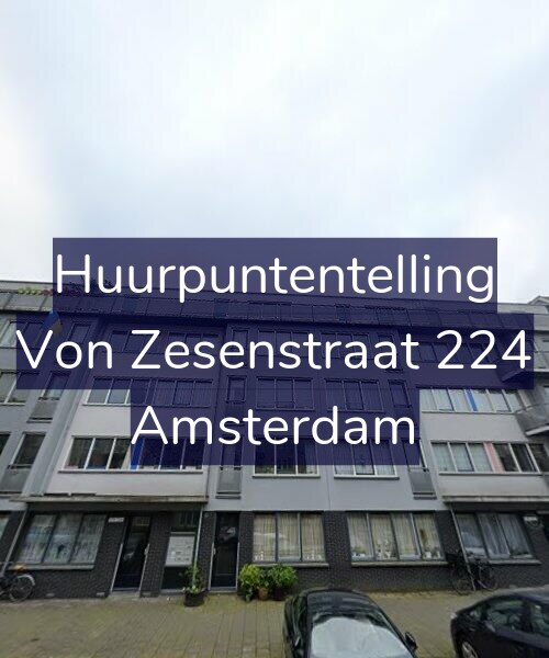 Foto gevel Huurpuntentelling voor Von Zesenstraat 224, Amsterdam