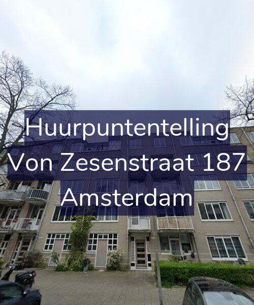 Foto gevel Huurpuntentelling voor Von Zesenstraat 187, Amsterdam