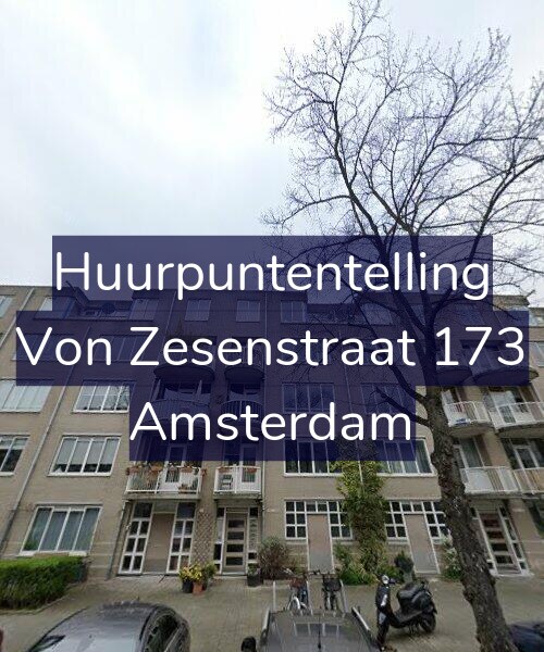 Foto gevel Huurpuntentelling voor Von Zesenstraat 173, Amsterdam