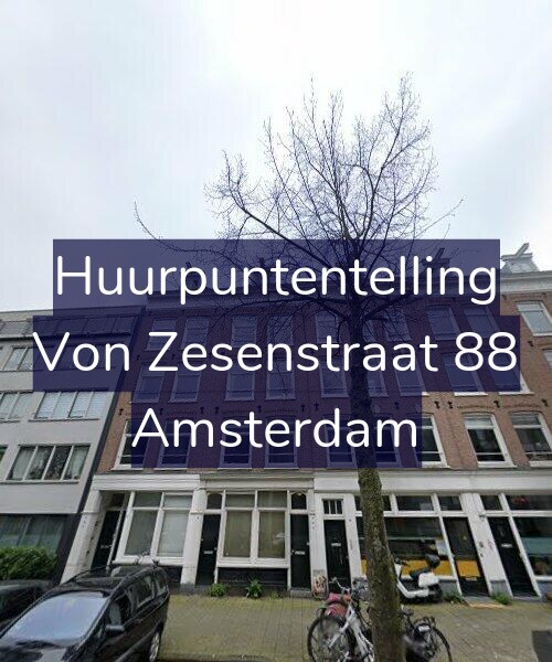 Foto gevel Huurpuntentelling voor Von Zesenstraat 88, Amsterdam