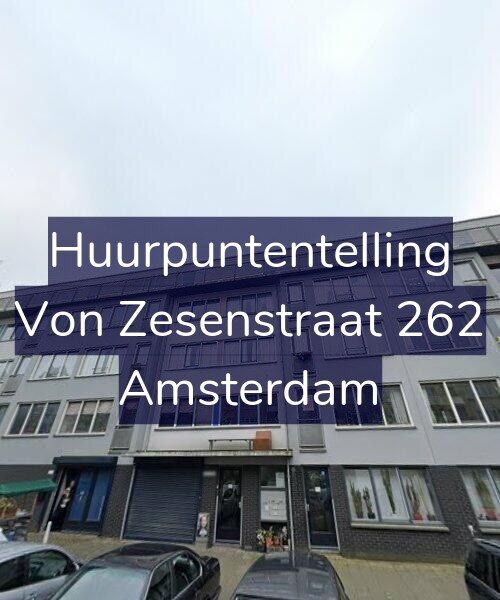 Foto gevel Huurpuntentelling voor Von Zesenstraat 262, Amsterdam