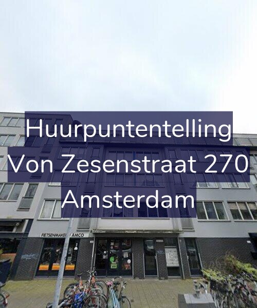 Foto gevel Huurpuntentelling voor Von Zesenstraat 270, Amsterdam