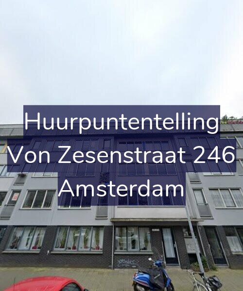 Foto gevel Huurpuntentelling voor Von Zesenstraat 246, Amsterdam