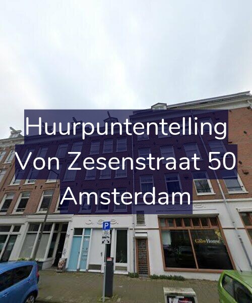 Foto gevel Huurpuntentelling voor Von Zesenstraat 50, Amsterdam