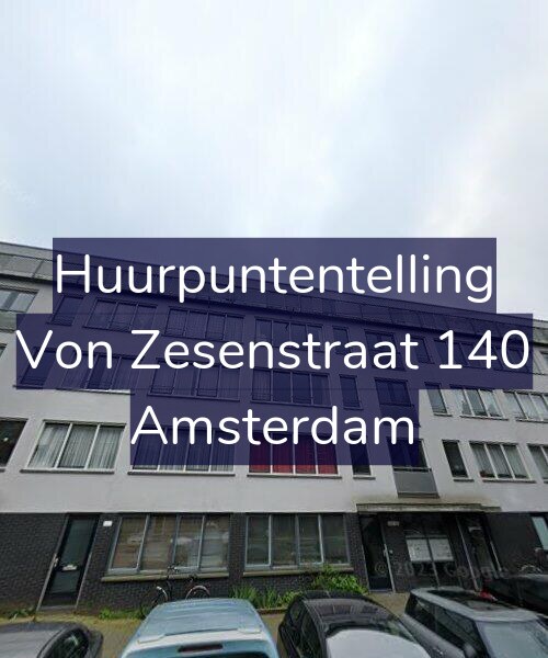 Foto gevel Huurpuntentelling voor Von Zesenstraat 140, Amsterdam