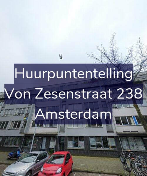 Foto gevel Huurpuntentelling voor Von Zesenstraat 238, Amsterdam