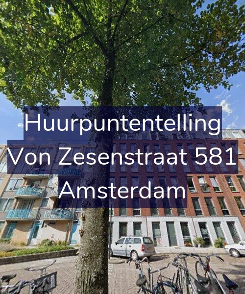 Foto gevel Huurpuntentelling voor Von Zesenstraat 581, Amsterdam