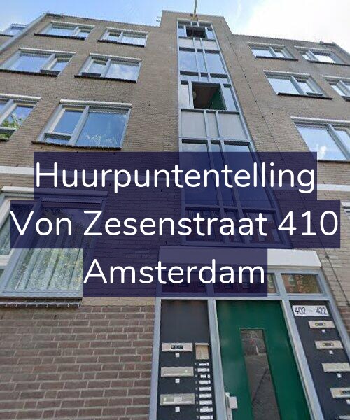 Foto gevel Huurpuntentelling voor Von Zesenstraat 410, Amsterdam