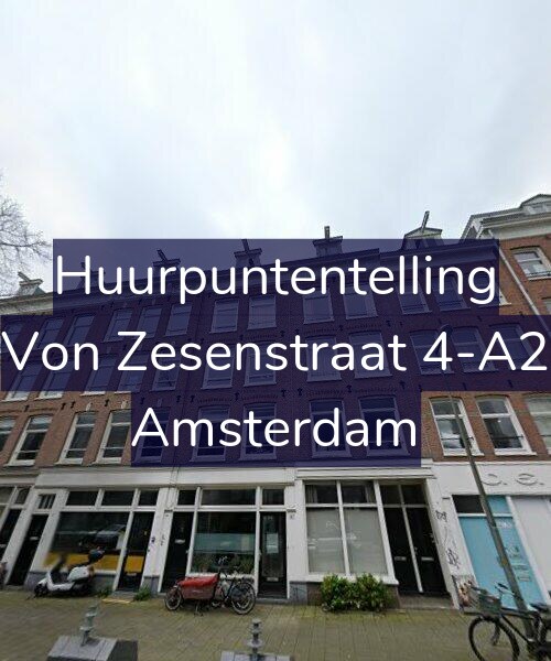 Foto gevel Huurpuntentelling voor Von Zesenstraat 4-A2, Amsterdam