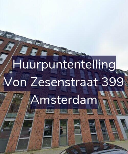 Foto gevel Huurpuntentelling voor Von Zesenstraat 399, Amsterdam
