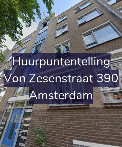 Foto gevel Huurpuntentelling voor Von Zesenstraat 390, Amsterdam