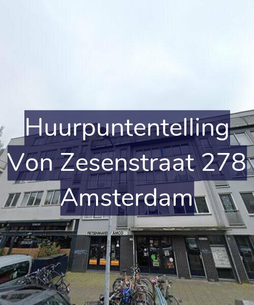 Foto gevel Huurpuntentelling voor Von Zesenstraat 278, Amsterdam