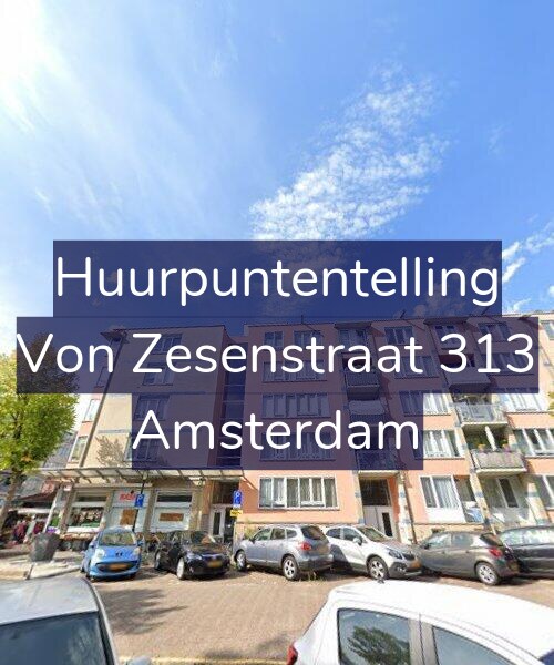 Foto gevel Huurpuntentelling voor Von Zesenstraat 313, Amsterdam