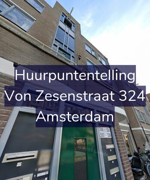 Foto gevel Huurpuntentelling voor Von Zesenstraat 324, Amsterdam
