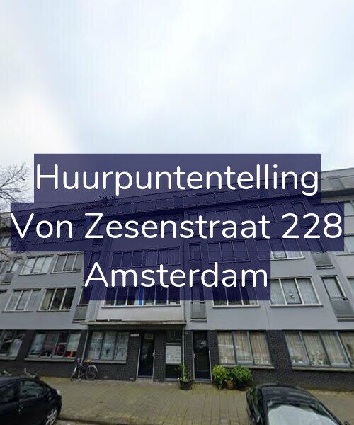 Foto gevel Huurpuntentelling voor Von Zesenstraat 228, Amsterdam