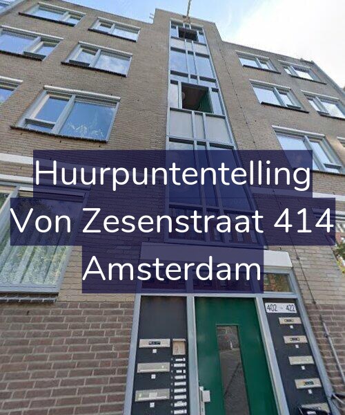 Foto gevel Huurpuntentelling voor Von Zesenstraat 414, Amsterdam