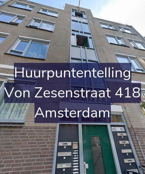 Foto gevel Huurpuntentelling voor Von Zesenstraat 418, Amsterdam