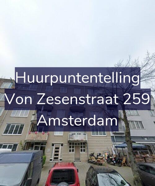 Foto gevel Huurpuntentelling voor Von Zesenstraat 259, Amsterdam