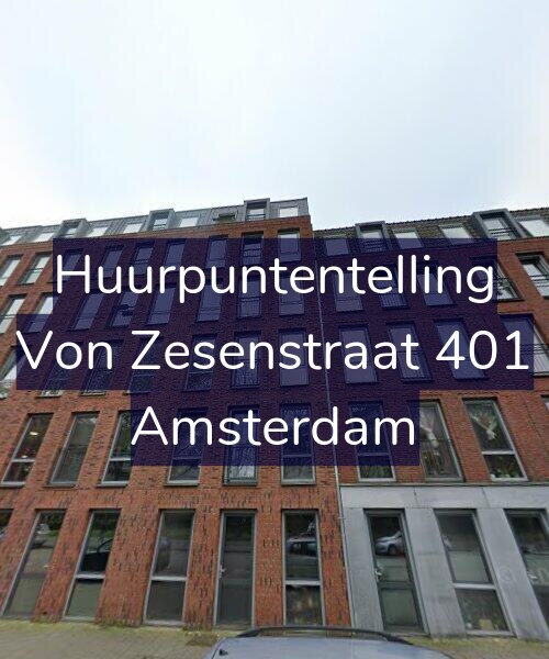 Foto gevel Huurpuntentelling voor Von Zesenstraat 401, Amsterdam