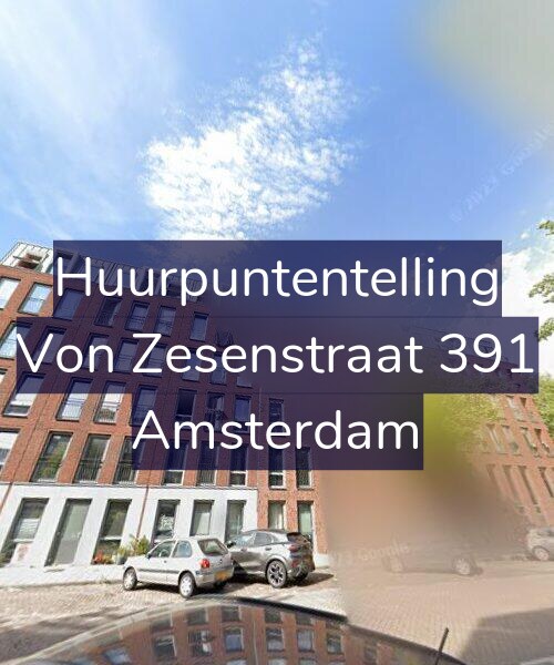 Foto gevel Huurpuntentelling voor Von Zesenstraat 391, Amsterdam