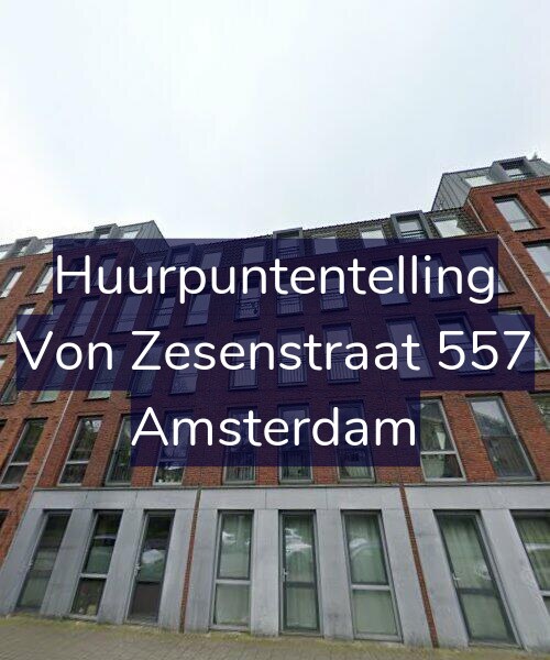 Foto gevel Huurpuntentelling voor Von Zesenstraat 557, Amsterdam