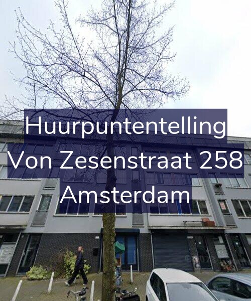 Foto gevel Huurpuntentelling voor Von Zesenstraat 258, Amsterdam