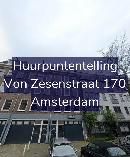 Foto gevel Huurpuntentelling voor Von Zesenstraat 170, Amsterdam