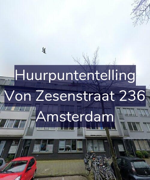 Foto gevel Huurpuntentelling voor Von Zesenstraat 236, Amsterdam