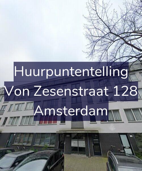 Foto gevel Huurpuntentelling voor Von Zesenstraat 128, Amsterdam