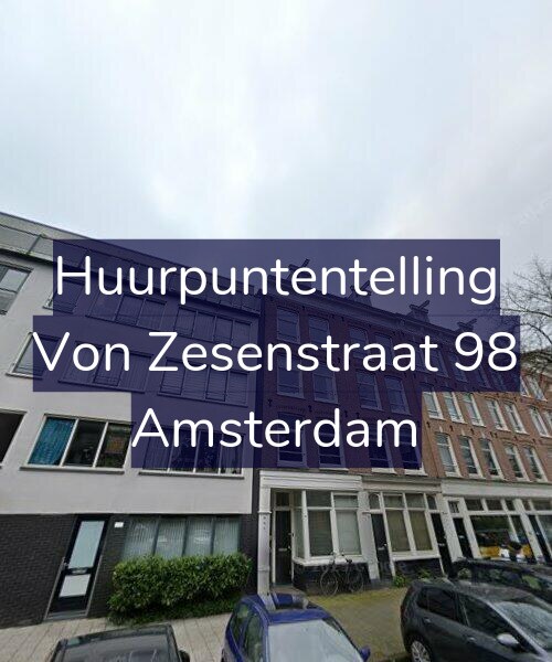 Foto gevel Huurpuntentelling voor Von Zesenstraat 98, Amsterdam