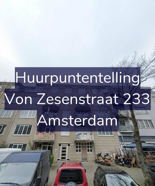 Foto gevel Huurpuntentelling voor Von Zesenstraat 233, Amsterdam