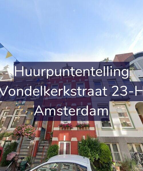Foto gevel Huurpuntentelling voor Vondelkerkstraat 23-H, Amsterdam