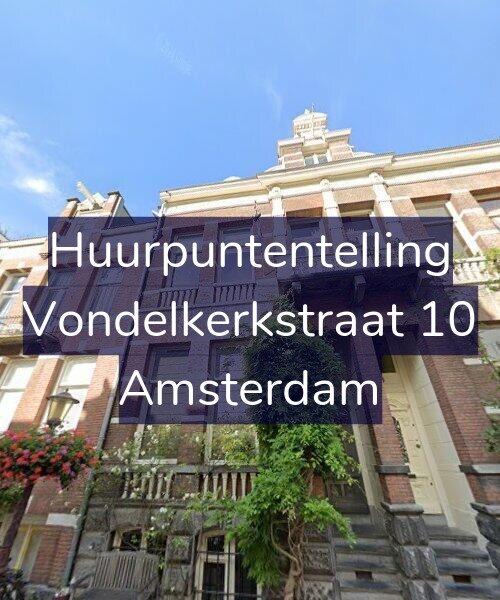 Foto gevel Huurpuntentelling voor Vondelkerkstraat 10, Amsterdam