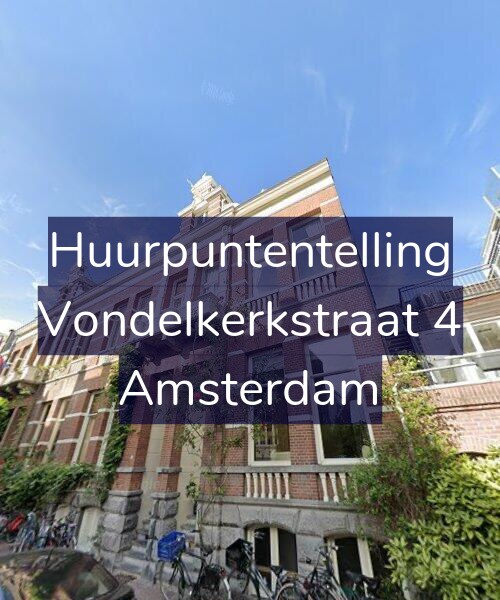 Foto gevel Huurpuntentelling voor Vondelkerkstraat 4, Amsterdam